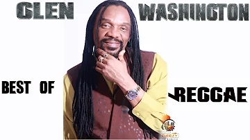 Glen Washington Best of Reggae Lovers and Culture Mix by djeasy