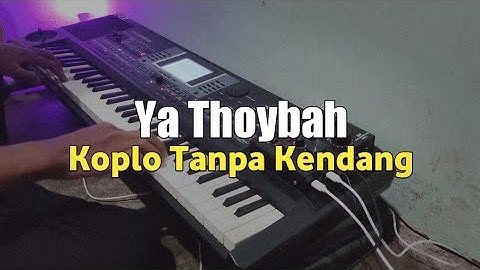 Ya Thoybah Versi Koplo Tanpa Kendang  | Karaoke Tanpa Kendang