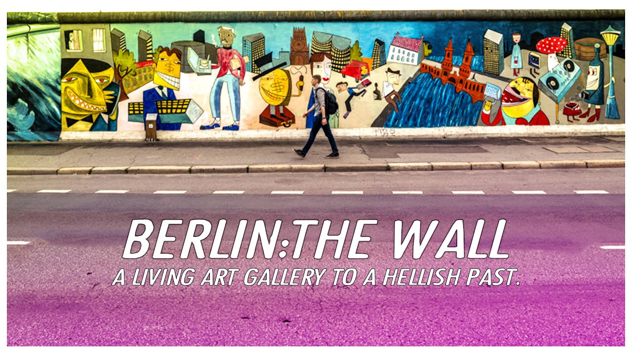 Berlin Wall: A living art gallery to a hellish past.