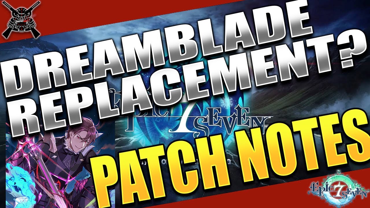 [Epic7] Is Moonlight Dreamblade Getting Replaced?!