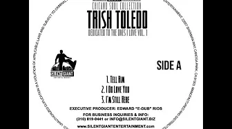 Trish Toledo - Tell Him Trish Toledo - Tell Him