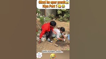 Ginni ke saath prank😱 kiye part1😋😂 #ginnipandey #prank #fun #part1 #shivampandey #reaction