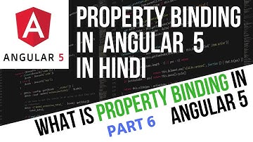 Angular 5 Tutorial in Hindi Part 6: Angular 5 Property Binding in Hindi | Property Binding Angular 5