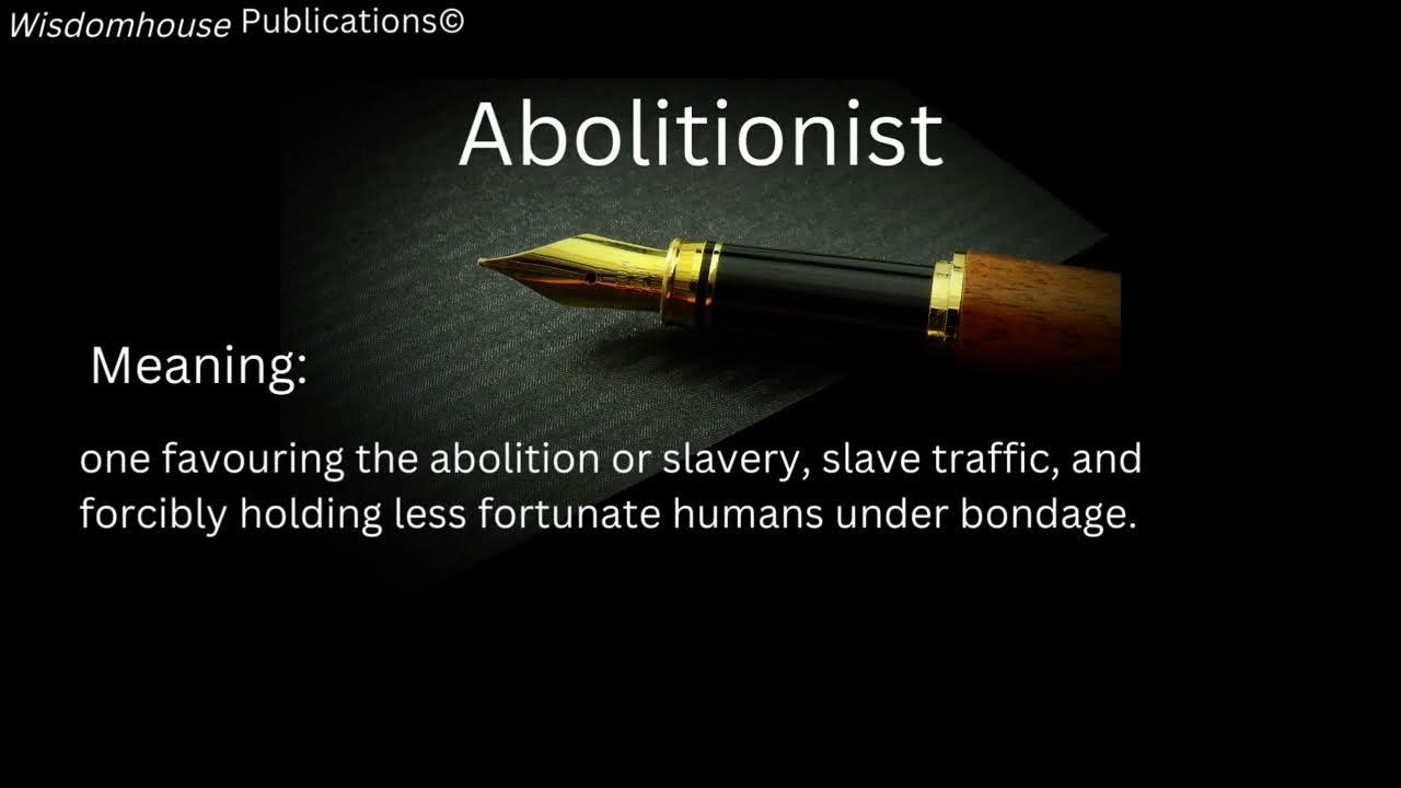 abolitionist-meaning-pronunciation-youtube
