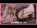 Rubí: Rubí pierde a su bebé | Capítulos 101-102