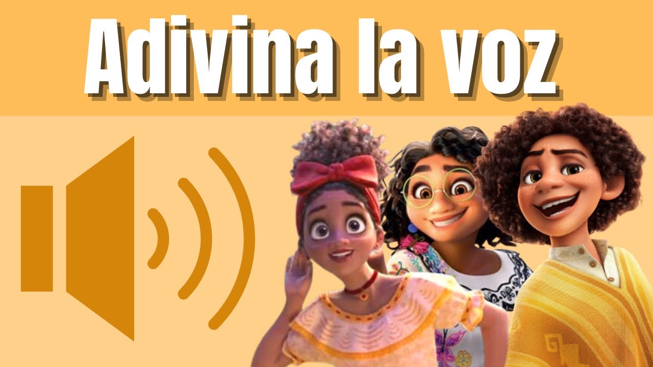 ADIVINA LA VOZ DEL PERSONAJE DE ENCANTO | ¿Quién lo dijo? - YouTube
