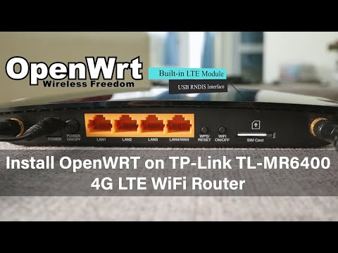OpenWRT - Install OpenWRT on the TP- Link TL-MR6400 4G LTE WiFi Router