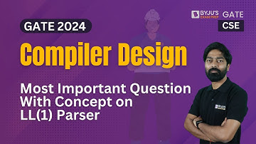GATE 2024 | Compilerontwerp | Belangrijkste vraag met concept op LL(1) Parser | BYJU