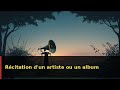 Récitation d'un artiste ou un album
