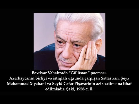 Bəxtiyar Vahabzadə, “Gülüstan” poeması. Şəki, 1958-ci il.