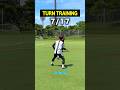 TRY THIS TURN TRAINING 🔥#shorts #football