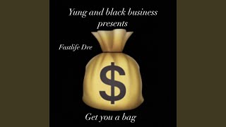 Bag (feat. Fastlife Dre)