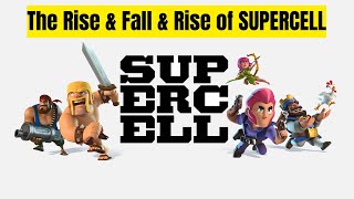 The Rise and Fall and Rise of Supercell