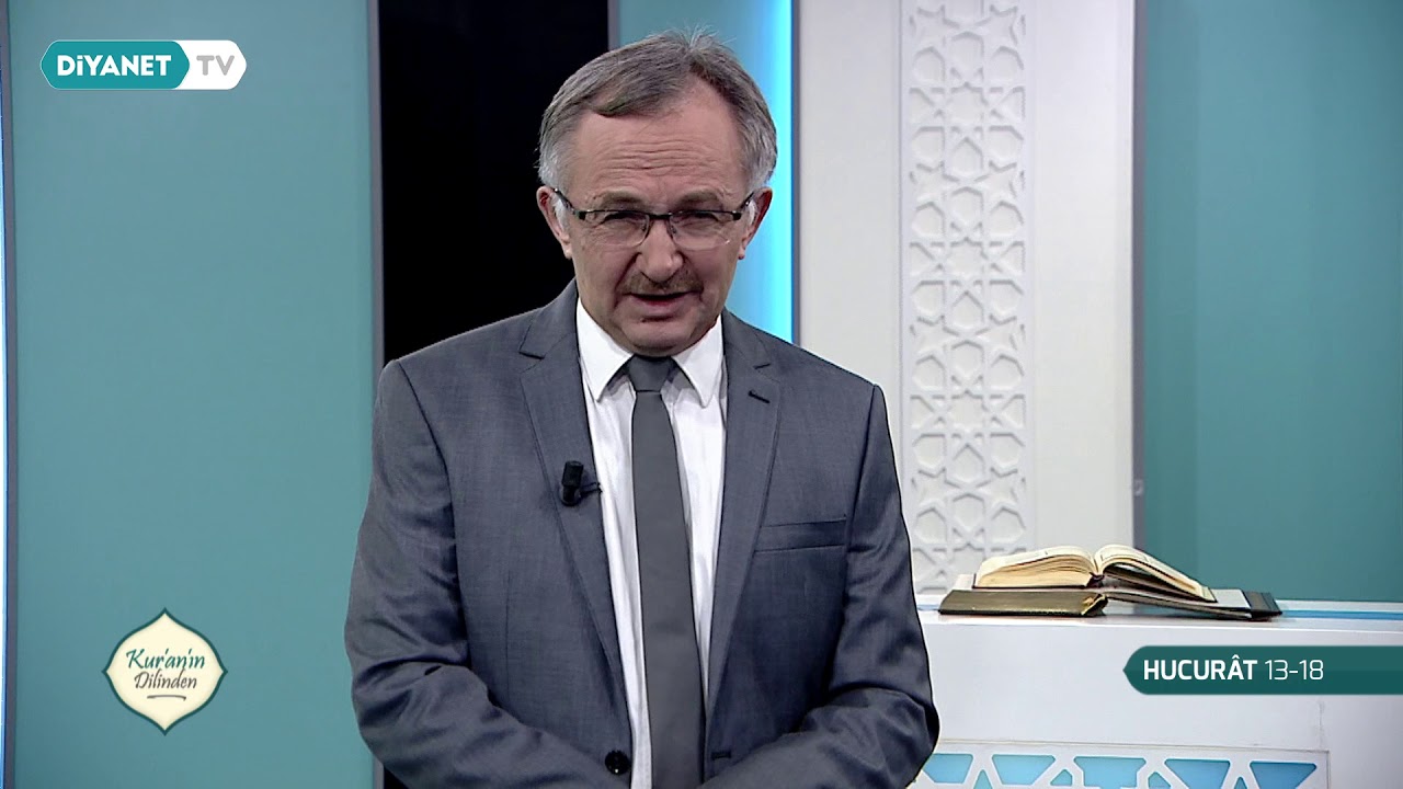 Kur'an'ın Dilinden 649.Bölüm - (Hucurat Suresi 13-18)