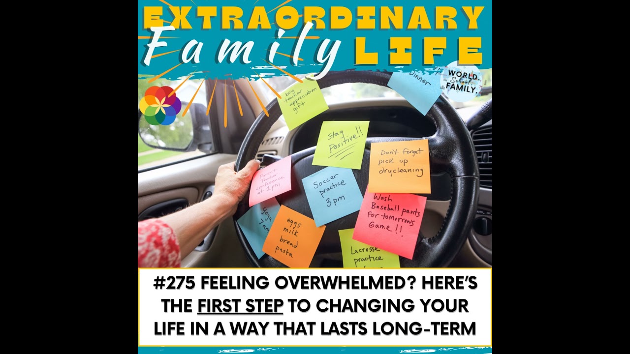 #275 How to Change Your Life -- Finding the First Step to Making Changes That LAST