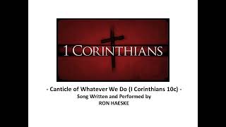 Canticle of Whatever We Do (I Corinthians 10c) by Ron Haeske