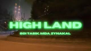 High Land ( Official Music Video ) - Boi Tasik, MDA & Zynakal