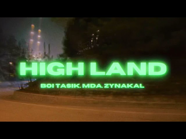 High Land ( Official Music Video ) - Boi Tasik, MDA u0026 Zynakal class=