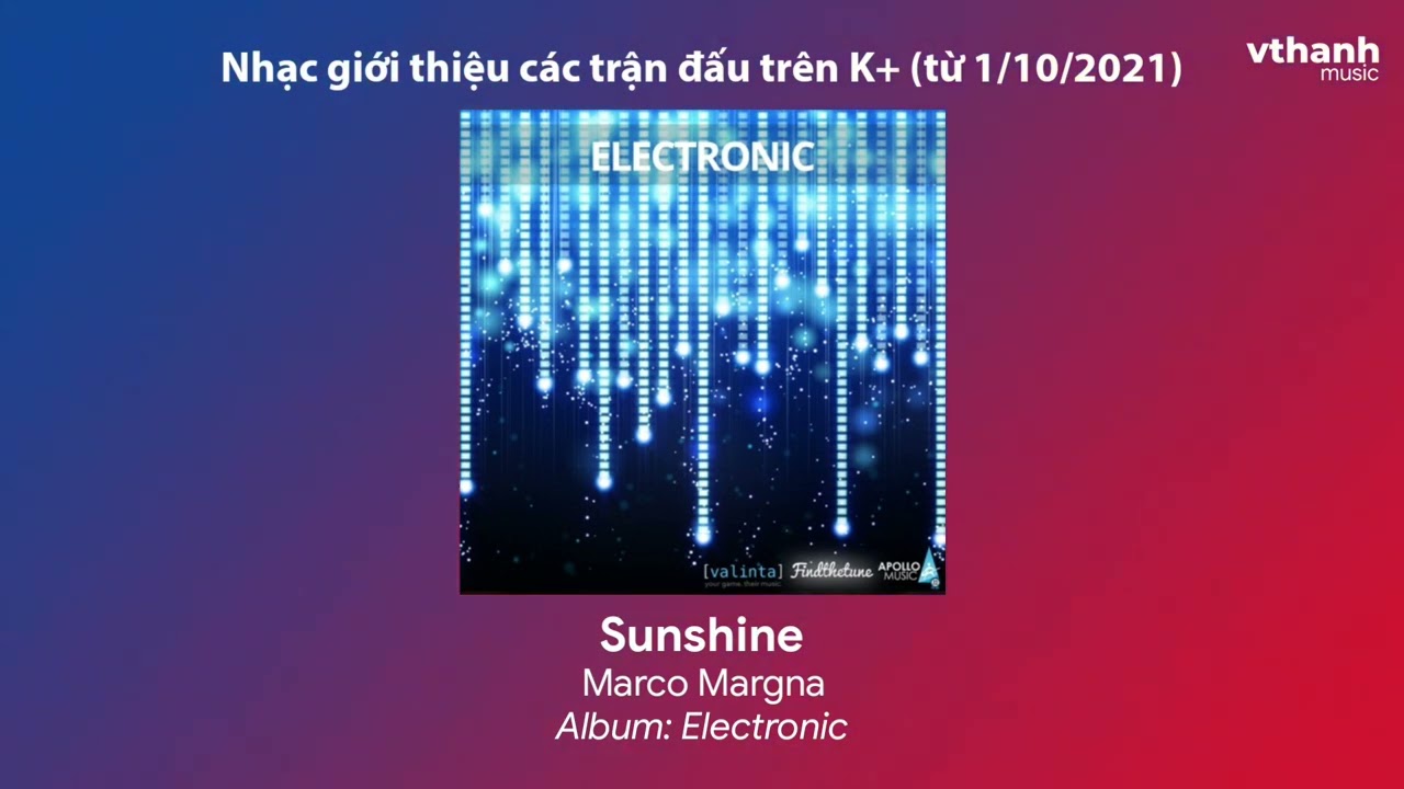 Sunshine - Marco Margna | Nhạc giới thiệu các trận đấu trên K+ (từ 1/10/2021)