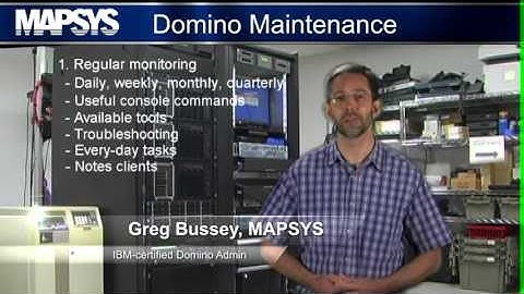 MAPSYS Tech Minute - Domino Maintenance: Monitoring & Upgrades