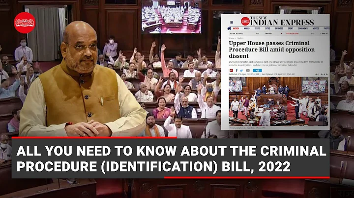 All you need to know about the Criminal Procedure (Identification) Bill, 2022
