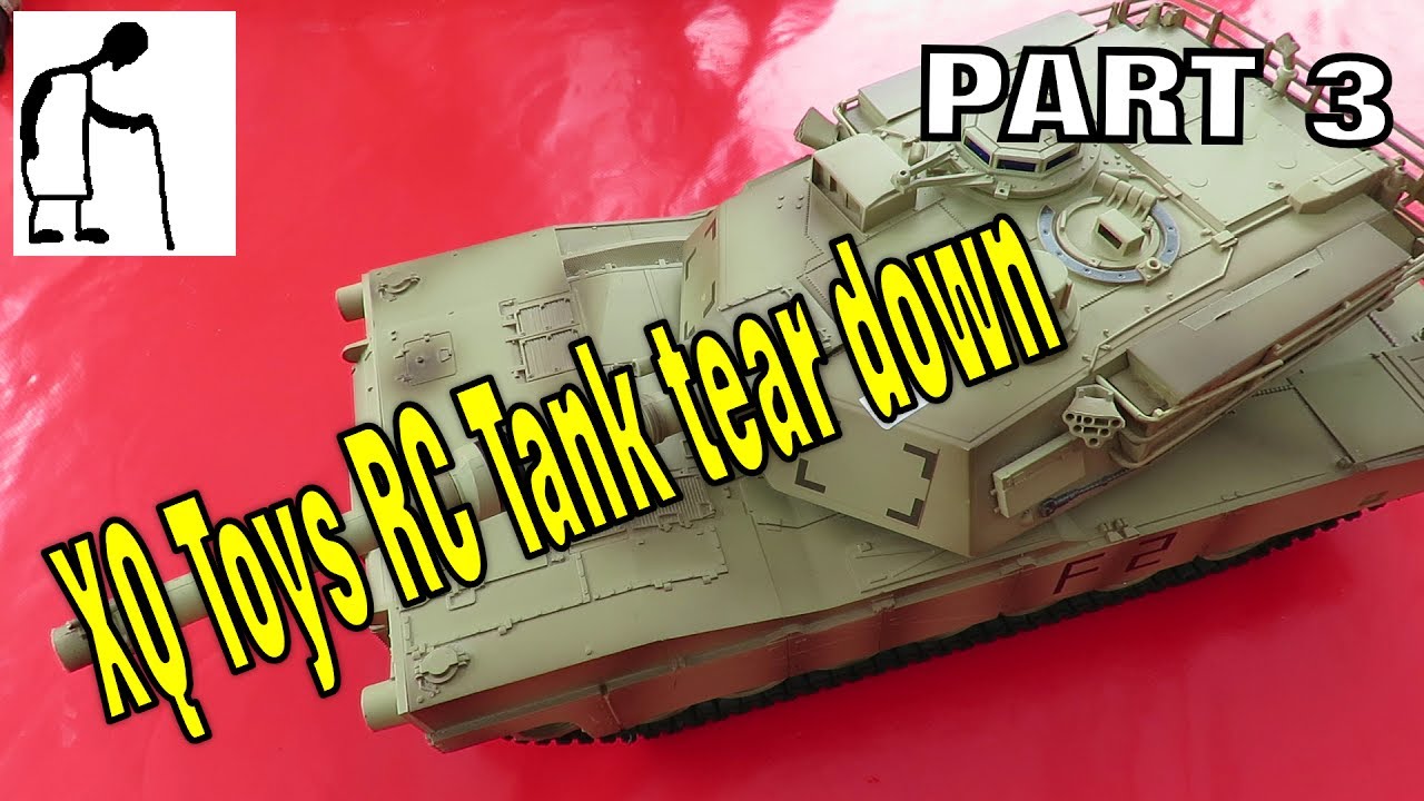 XQ Toys RC M1A2 Abrams Tank tear down PART 3 YouTube
