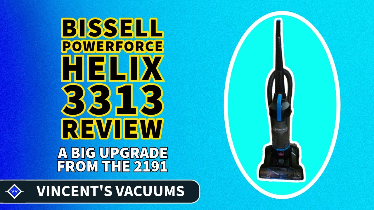 Bissell PowerForce Helix 3313 Bagless Vacuum Review VINCENT'S VACUUMS