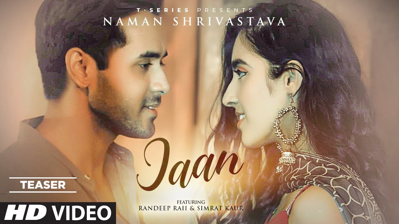 Jaan (Teaser) | Naman Shrivastava | Shailendra Kumar | Shiv Prajapati | Latest Punjabi Songs 2021