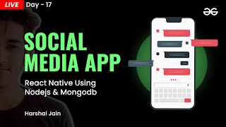 Build a Social Media App in React Native using Nodejs & MongoDB ( Day - 17) | React Native Projects Net Worth