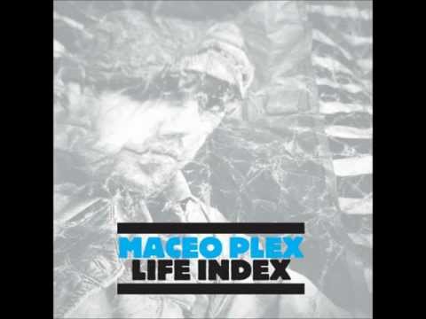 Maceo Plex — Maceo plex - Sleazy E (Life Index)