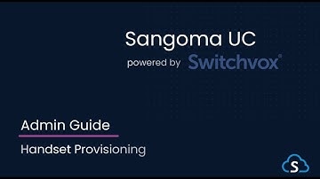 Switchvox Admin Training: Handset Provisioning | Sangoma UC Cloud & On-Premises