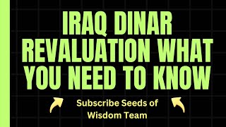 Iraq Dinar Revaluation What You Need to know