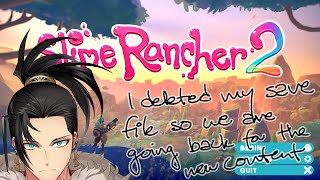 【Slime Rancher 2】 I deleted my save and now have to farm again to see the newly released content