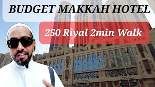 Makkah Budget Hotel near Masjid Al Haram, 250 Riyal, best for Umrah Hajj with Traditional Tasty Food