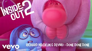 Richard Macklin & DEVMO - Done Done Done (From "Inside Out 2" Short Promo Soundtrack Song)