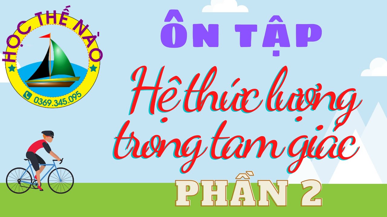 Ôn tập hệ thức lượng trong tam giác (phần 2)