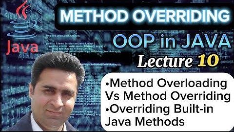 Lecture 10 - Method Overriding in Java - OOP Made Simple (Complete Tutorial)
