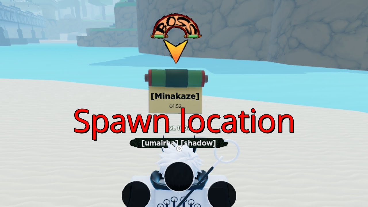 Minakaze Boss Spawn Location YouTube