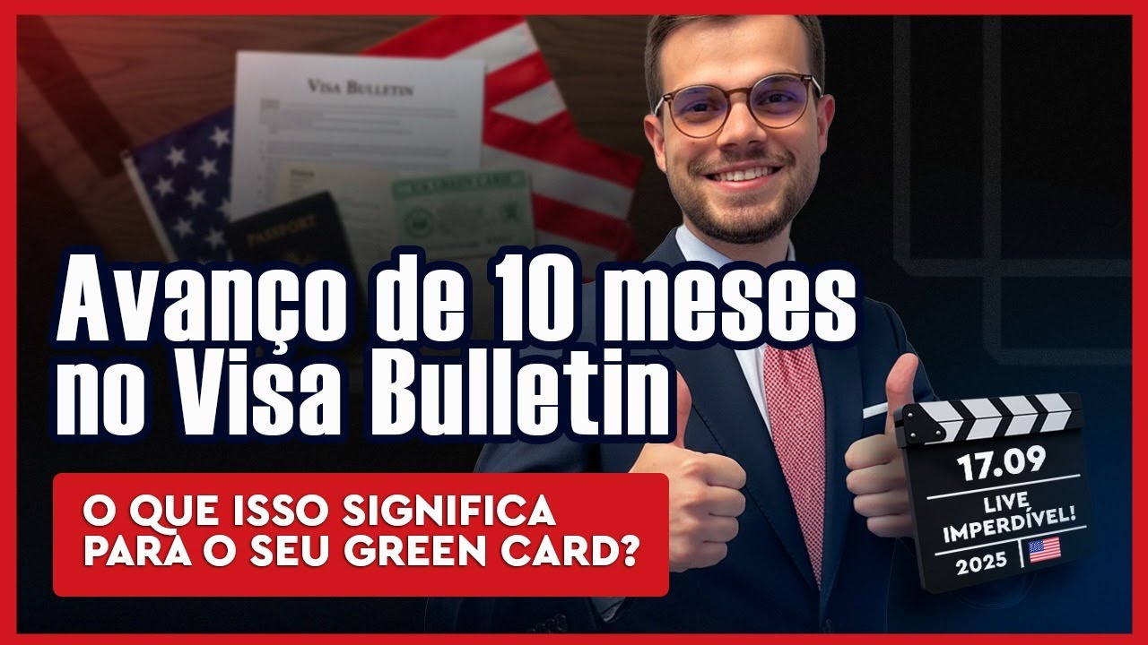 Avanço de 10 meses no Visa Bulletin O que muda no seu processo de imigração?