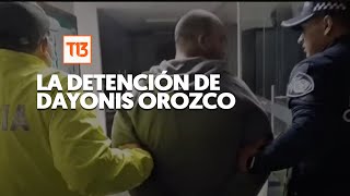 EXCLUSIVO | Así fue la detención de Dayonis Orozco en terminal de Colombia