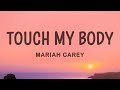 Mariah Carey Touch My Body Lyrics Hours Mp3 Mp4 Free download