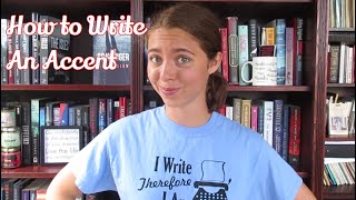 How to Write a Character With an Accent How To Create An Accent