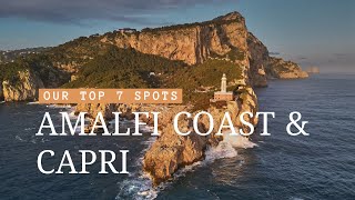 Top 7 Spots to visit at the Amalfi Coast and Capri (Italy) [4K]