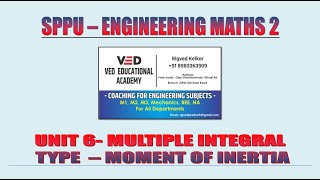 ENGINEERING MATHS 2 - UNIT 6 (MULTIPLE INTEGRAL) - TYPE - MOMENT OF INERTIA