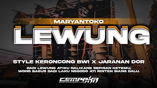 DJ LEWUNG • Style Keroncong Bwi, Jaranan Dorr X Gedruk
