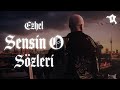 Ezhel Sensin O Text Music Video
