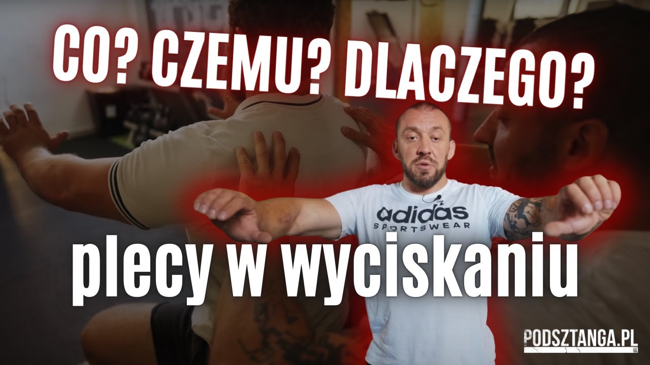 Jak pracować plecami w wyciskaniu leżąc?