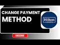 How to Change or Modify Booking on Hilton Honors | Manage Hotel Reservation Guide (2026)