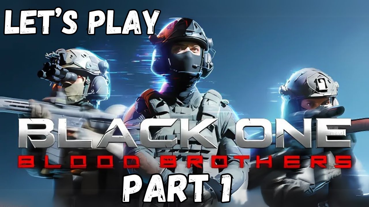 Black One Blood Brothers – Best Tactical Shooter You Haven’t Heard Of ...