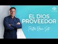 Pastor Efraín (Pachy) Soto - El Dios proveedor - Domingo, 14 de junio de 2020